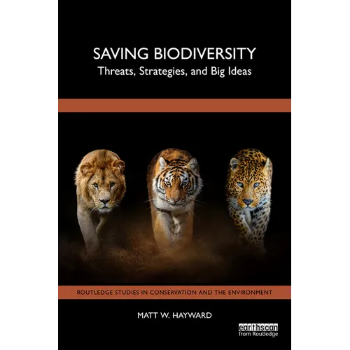 Saving Biodiversity: Threats, Strategies, and Big Ideas - Paperback