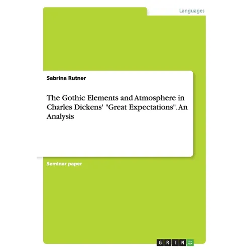 The Gothic Elements and Atmosphere in Charles Dickens' 