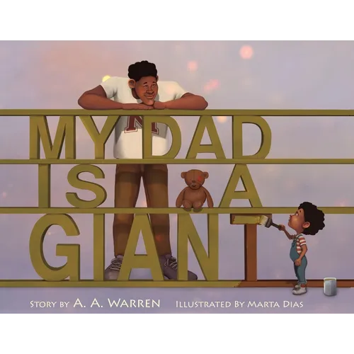 My Dad Is A Giant: My Dad Is A Giant - Paperback