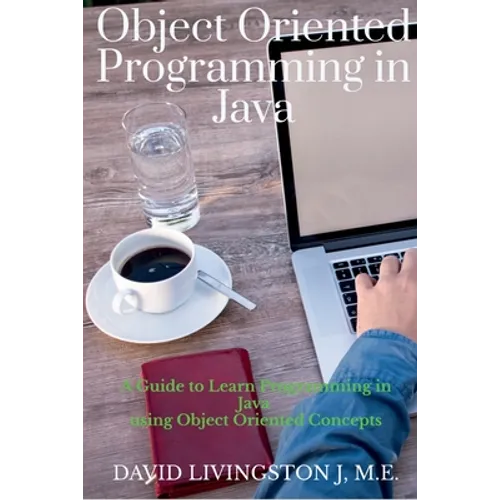 Object Oriented Programming in Java: A Guide to learn Programming in Java - Paperback