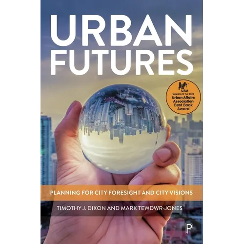Urban Futures: Planning for City Foresight and City Visions - Paperback