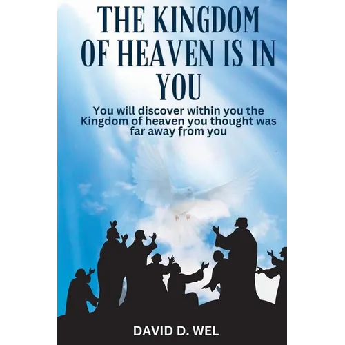 The Kingdom of Heaven in You