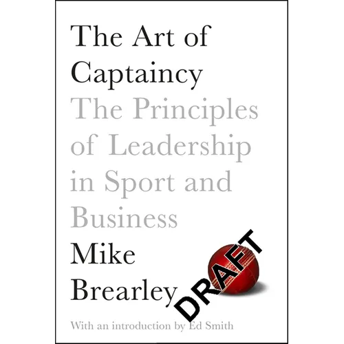 The Art of Captaincy: What Sport Teaches Us About Leadership