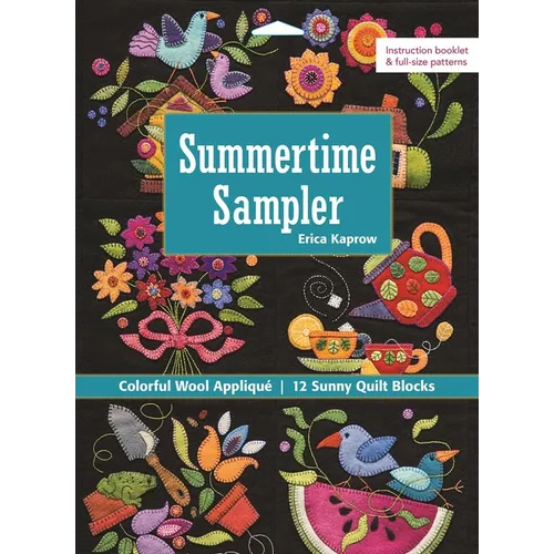 Summertime Sampler: Colorful Wool Appliqué - 12 Sunny Quilt Blocks - Paperback