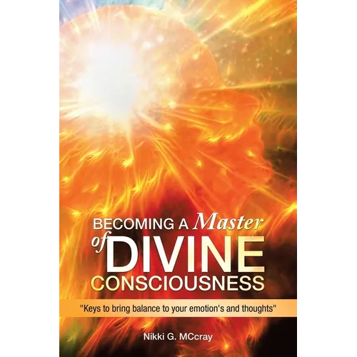 Becoming a Master of Divine Consciousness: 