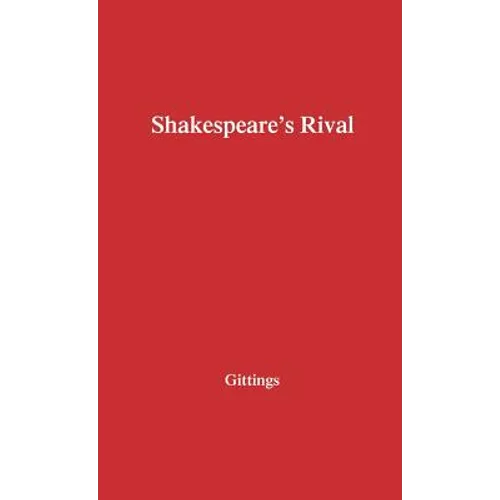 Shakespeare's Rival: A Study in Three Parts - Hardcover