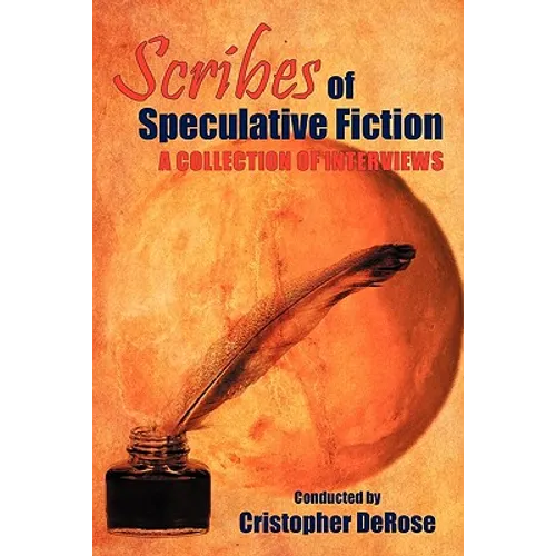 Scribes of Speculative Fiction - A Collection of Interviews - Paperback
