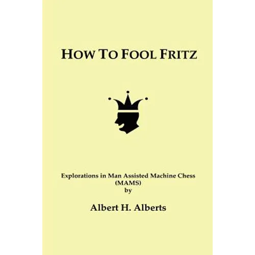 How to Fool Fritz - Paperback