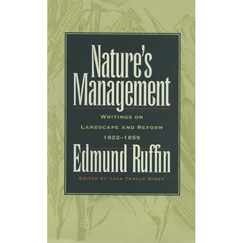 Nature's Management: Writings on Landscape and Reform, 1822-1859