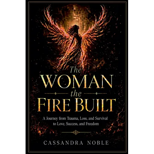The Woman the Fire Built - Paperback