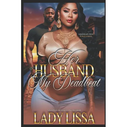 Her Husband, My Deadbeat: Standalone - Paperback