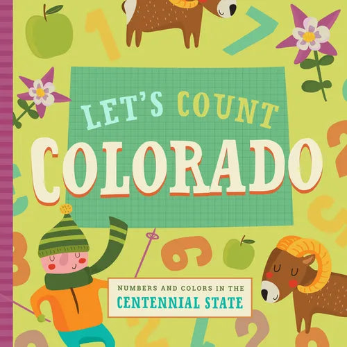 Let's Count Colorado: Numbers and Colors in the Centennial State - Board Book