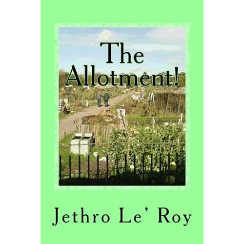 The Allotment! - Paperback
