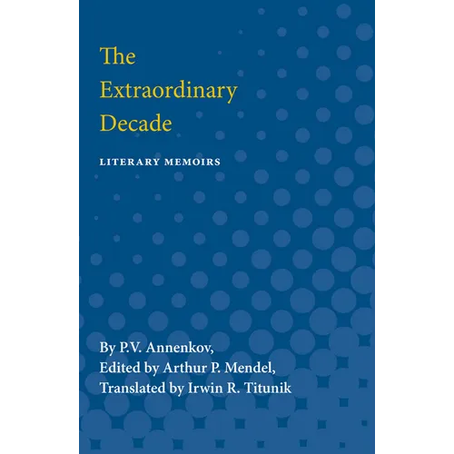 The Extraordinary Decade: Literary Memoirs - Paperback