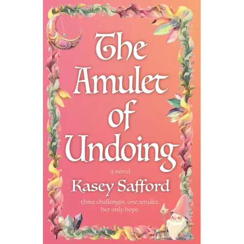 The Amulet of Undoing - Paperback