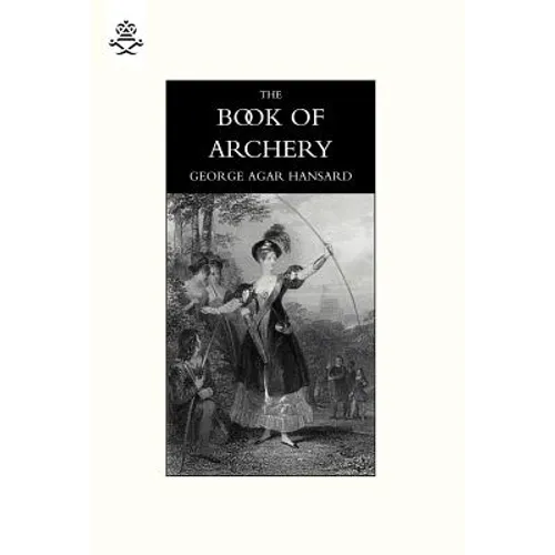 Book of Archery (1840) - Hardcover