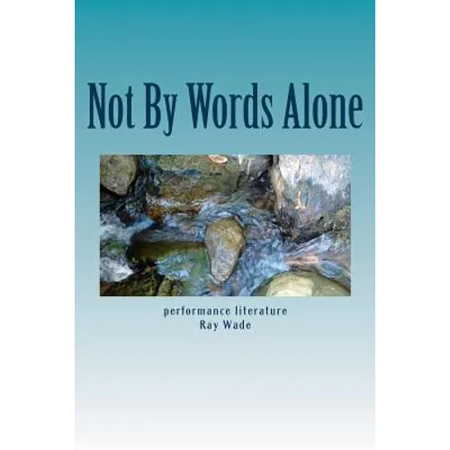 Not By Words Alone - Paperback