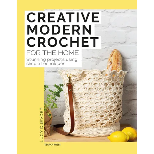 Creative Modern Crochet for the Home: Stunning Projects Using Simple Techniques - Paperback