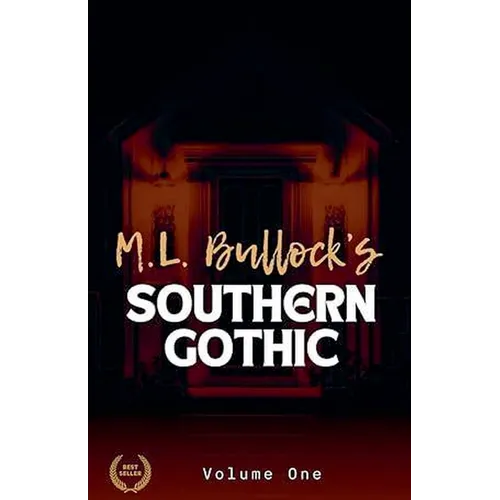 M. L. Bullock's Southern Gothic - Paperback