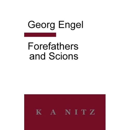 Forefathers and Scions - Paperback