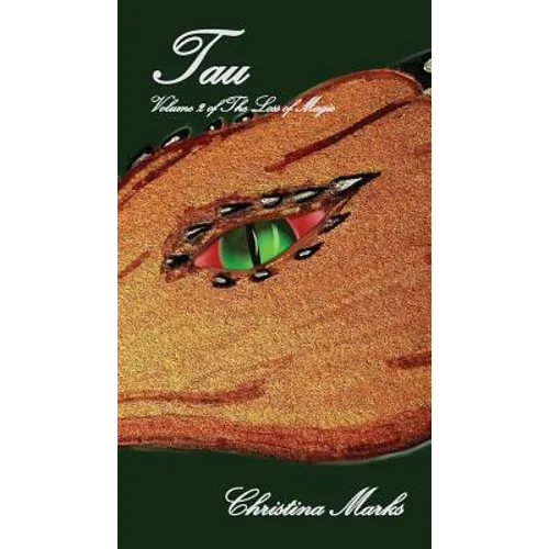 Tau: Volume 2 of The Loss of Magic - Paperback