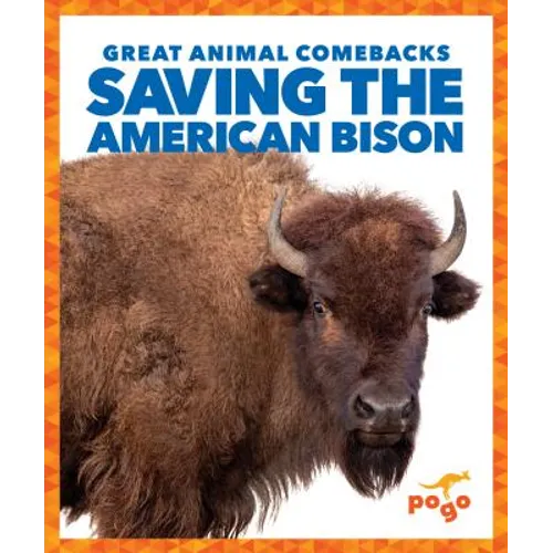 Saving the American Bison - Library Binding