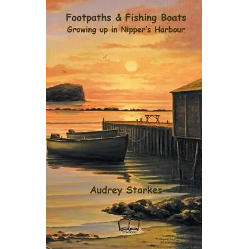 Footpaths & Fishing Boats: Growing up in Nipper's Harbour - Paperback