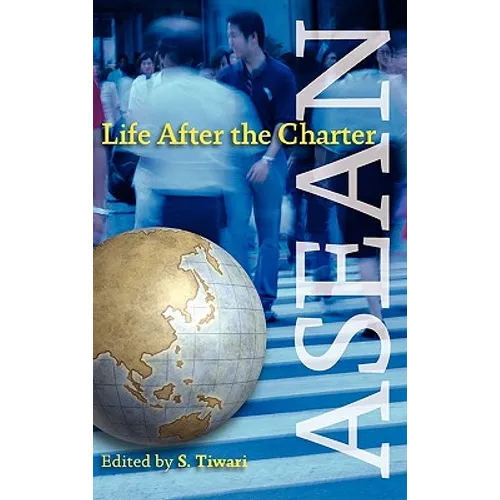 ASEAN: Life After the Charter - Hardcover