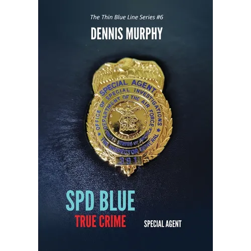 SPD Blue - True Crime: Special Agent - Hardcover