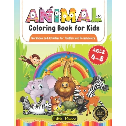 Animal Coloring Book for Kids: Workbook and Activities for Toddlers and Preschoolers Ages 4-8 - Paperback