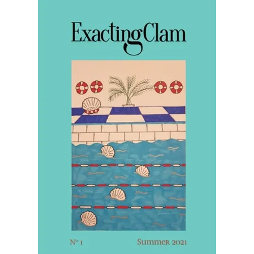 Exacting Clam No. 1: Summer 2021 - Paperback