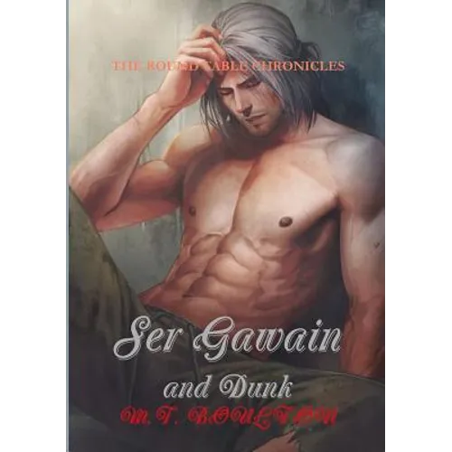 Ser Gawain and Dunk: The Round Table Chronicles - Paperback