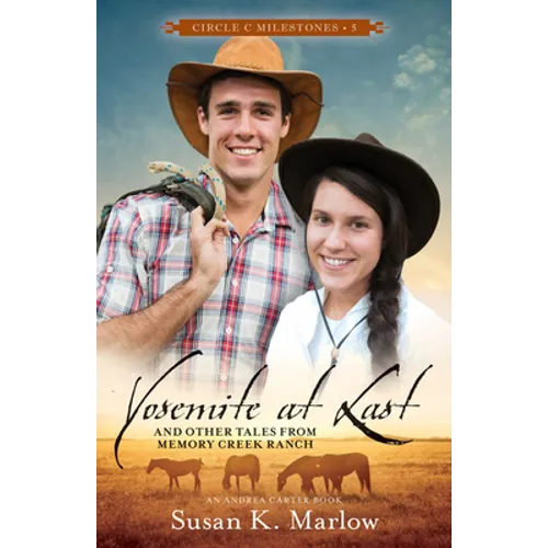 Yosemite at Last: And Other Tales from Memory Creek Ranch - Paperback