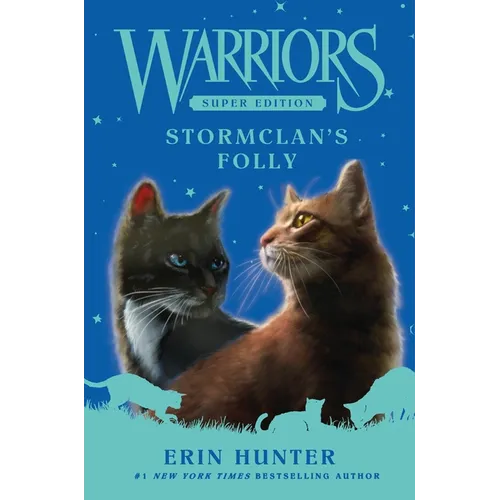 Warriors Super Edition: Stormclan's Folly - Hardcover
