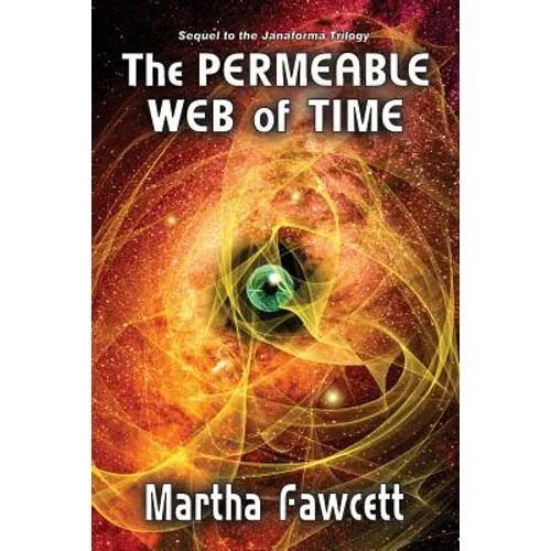 The Permeable Web of Time - Paperback