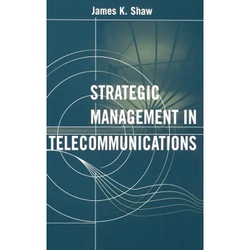 Strategic Management in Telecommunicati - Hardcover