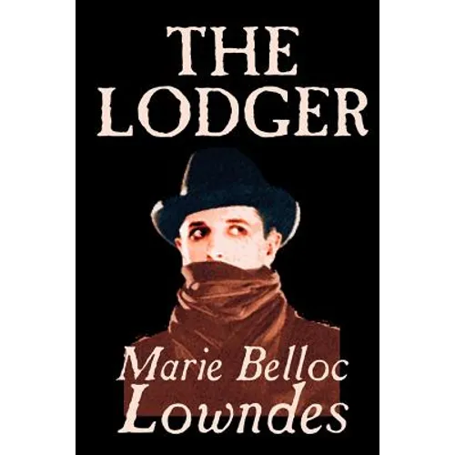 The Lodger by Marie Belloc Lowndes, Fiction, Mystery & Detective - Paperback