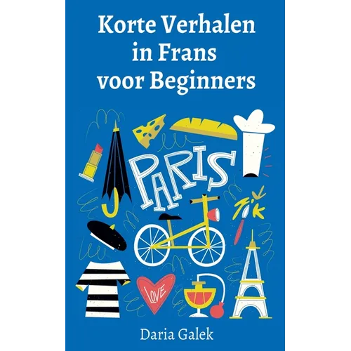 Korte Verhalen in Frans voor Beginners - Paperback