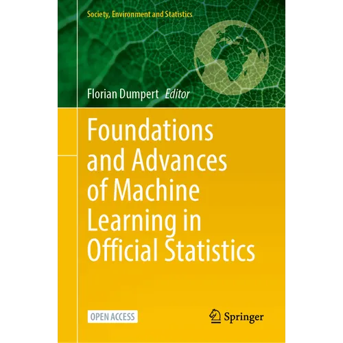 Foundations and Advances of Machine Learning in Official Statistics - Hardcover