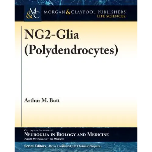 NG2-Glia (Polydendrocytes) - Paperback