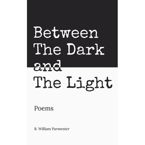 Between The Dark and The Light - Paperback