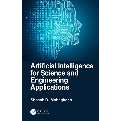 Artificial Intelligence for Science and Engineering Applications