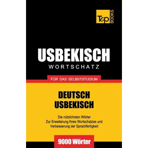 Usbekischer Wortschatz für das Selbststudium - 9000 Wörter - Paperback