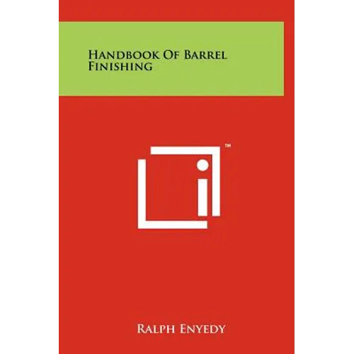 Handbook of Barrel Finishing - Hardcover