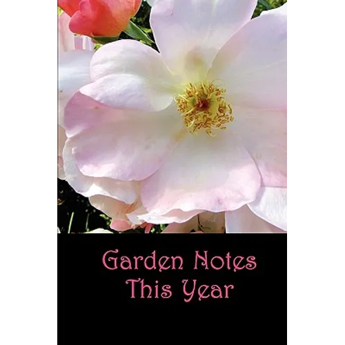 Garden Notes This Year