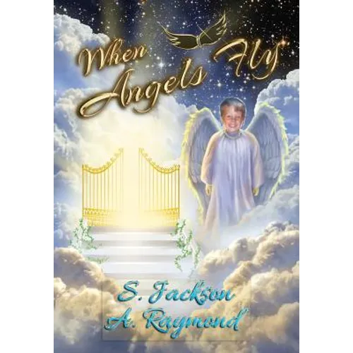 When Angels Fly - Hardcover