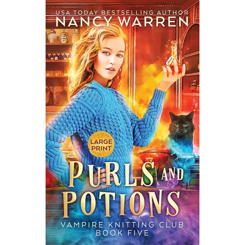 Purls and Potions: Large Print Hardback Edition - Hardcover
