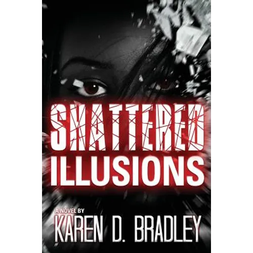 Shattered Illusions - Paperback