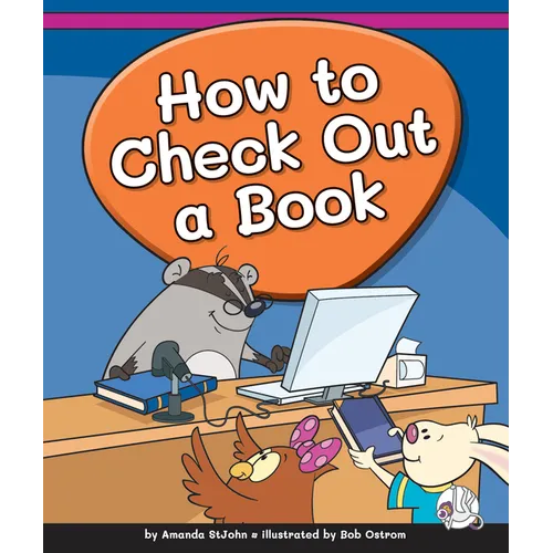 How to Check Out a Book - Library Binding