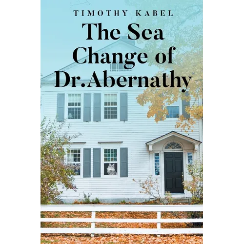 The Sea Change of Dr. Abernathy - Paperback